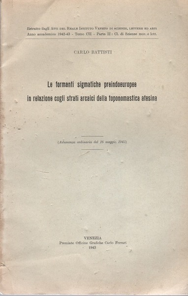 Le formanti sigmatiche preindoeuropee in relazione cogli strati arcaici della …