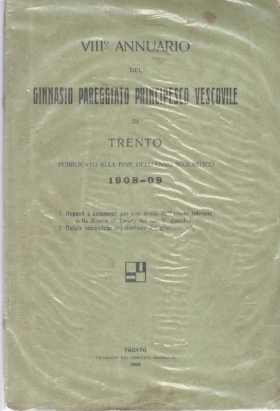 VIIÂ° Annuario del Ginnasio pareggiato Princ. Vescovile di Trento pubblicato …