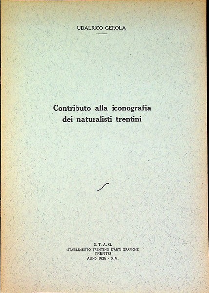 Contributo alla iconografia dei naturalisti trentini.