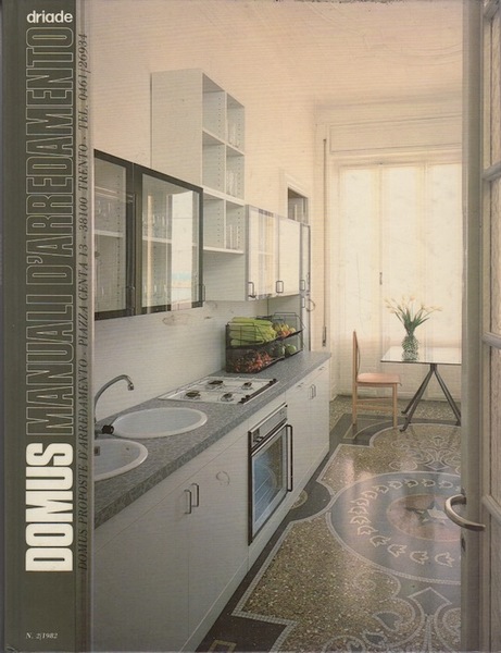 L'ambiente cucina: spazio e arredi, esempi e soluzioni: N. 2/1982.