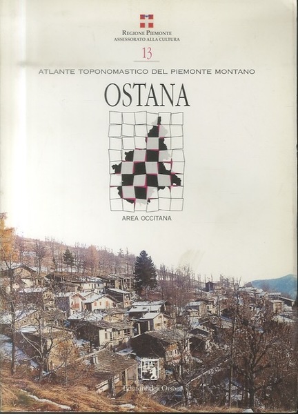 Atlante toponomastico del Piemonte montano: 13. Ostana: area occitana.