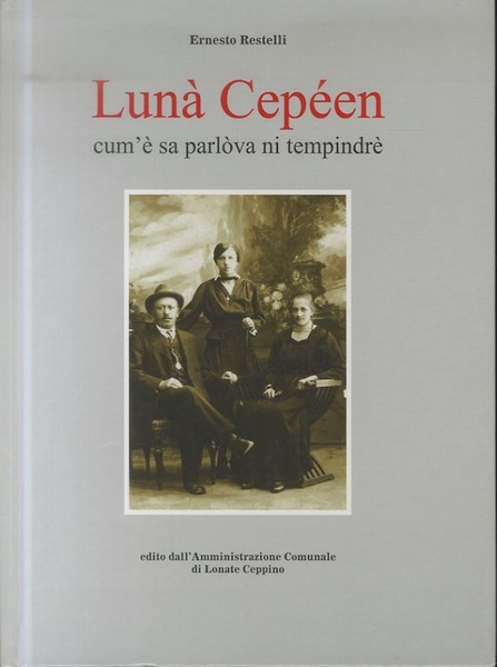 Luna Cepeen: cum'e sa parlova ni tempindre.