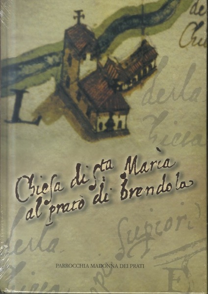 Chiesa di S.ta Maria al Prato di Brendola.