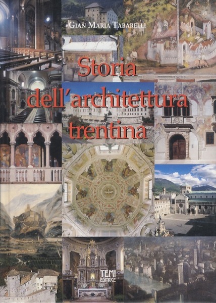 Appunti di storia dell'architettura trentina.