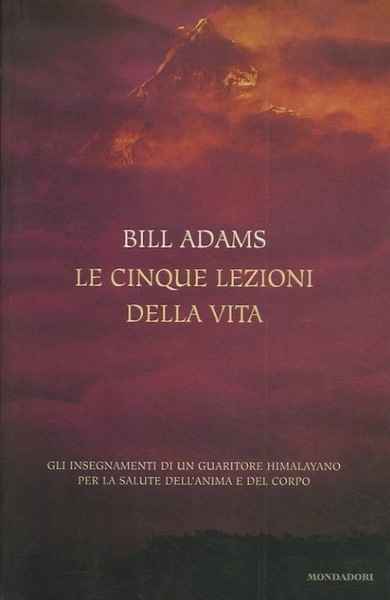 Le cinque lezioni della vita.