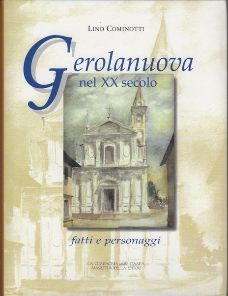 Gerolanuova nel XX secolo: fatti e personaggi.