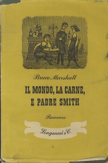 Il mondo, la carne e padre Smith.