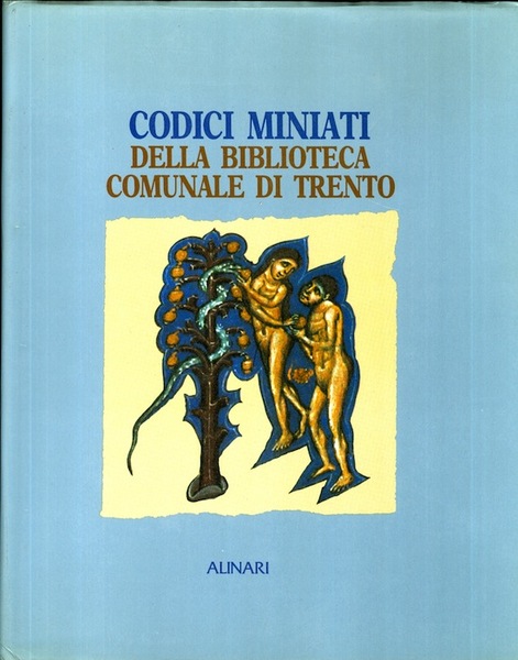 Codici miniati della Biblioteca comunale di Trento.
