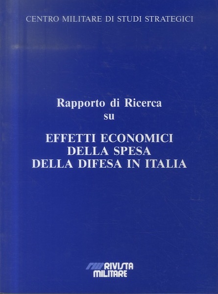 Rapporto di ricerca su Effetti economici della spesa della difesa …