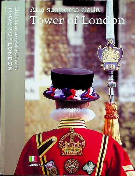 Alla scoperta della Tower of London.