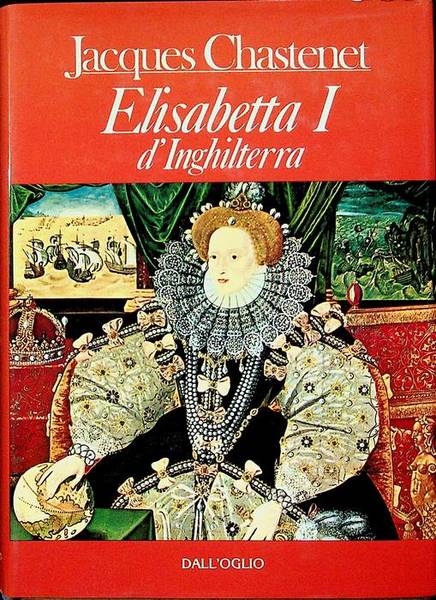 Elisabetta I d'Inghilterra.