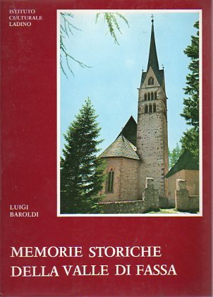 Memorie storiche della Valle di Fassa.