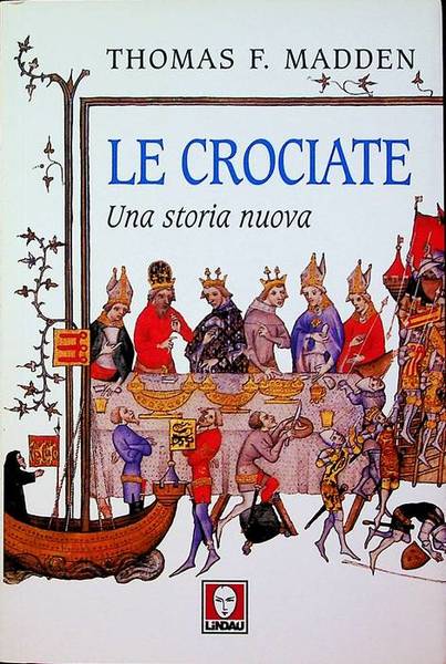 Le crociate: una storia nuova.