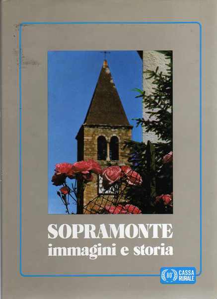Sopramonte: immagini e storia.