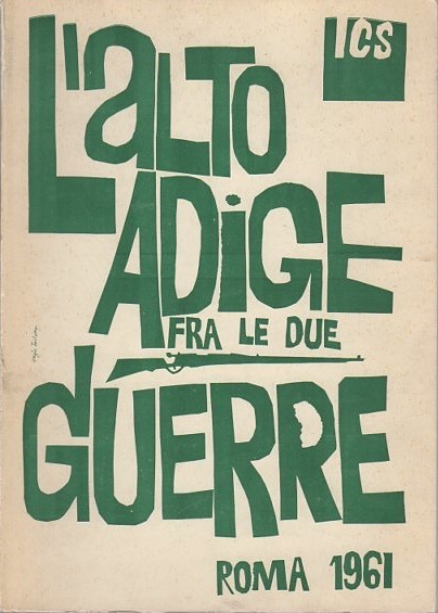 Lï¿½Alto Adige fra le due guerre.