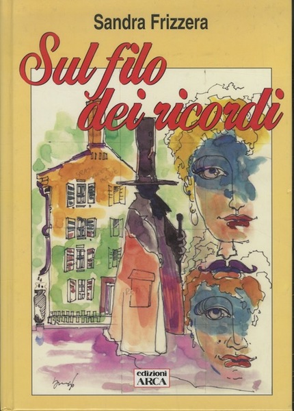 Sul filo dei ricordi.