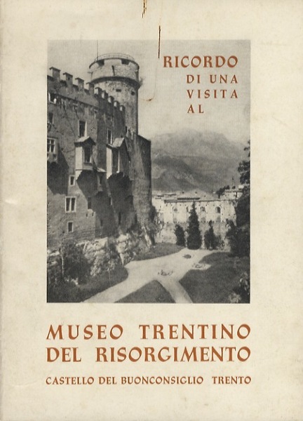 Il Museo trentino del Risorgimento e della lotta per la …