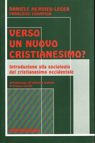 Verso un nuovo cristianesimo?: introduzione alla sociologia del cristianesimo occidentale.