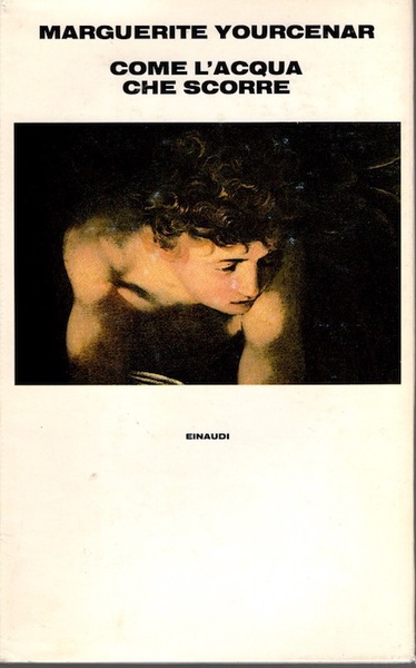Come l'acqua che scorre: tre racconti.