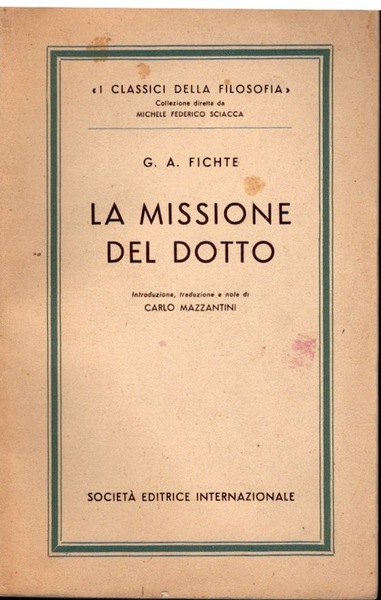 La missione del dotto.