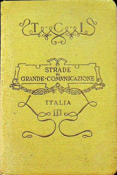 Strade di grande comunicazione dell'Italia: III. Italia meridionale e insulare.