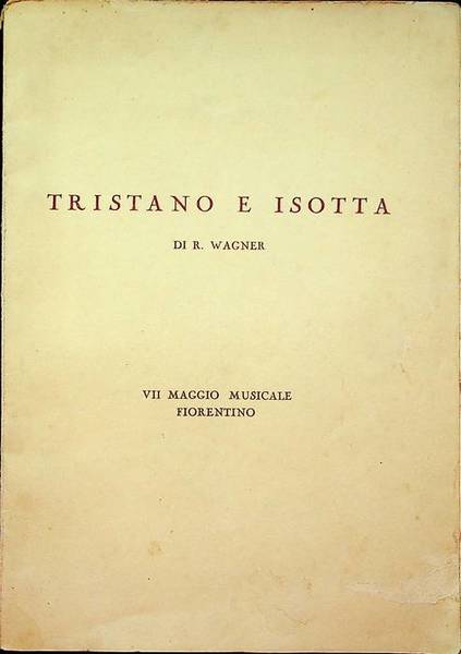 Tristano e Isotta di R. Wagner, 1813-1883.