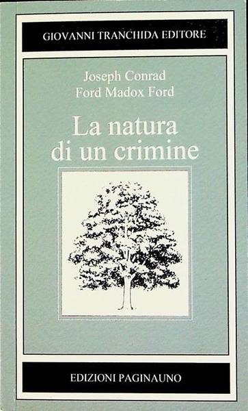 La natura di un crimine.