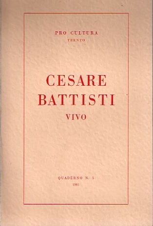 Cesare Battisti vivo.