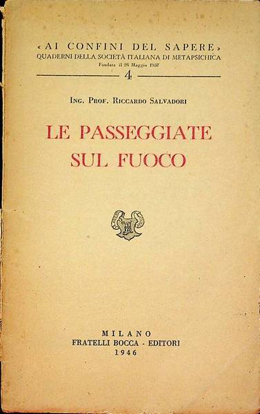 Le passeggiate sul fuoco.