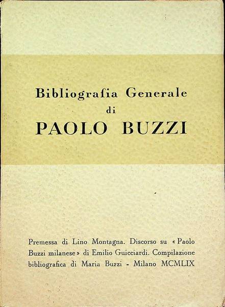 Bibliografia generale di Paolo Buzzi.