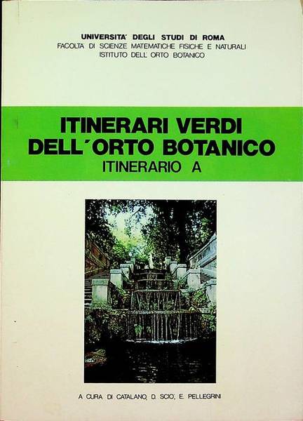Itinerari verdi dell'orto botanico: itinerario A.