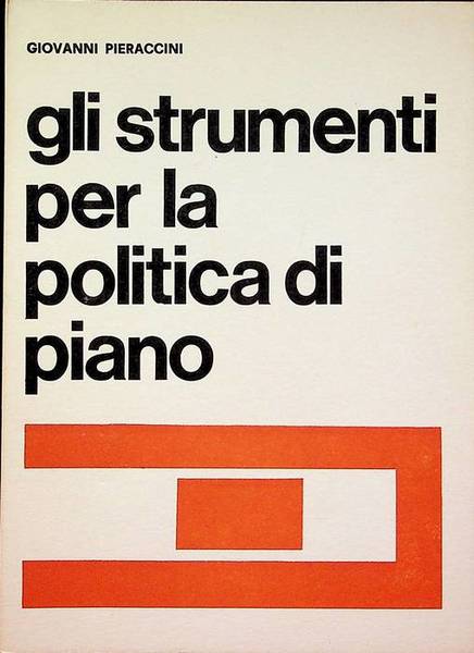 Gli strumenti per la politica di piano: discorso tenuto alla …