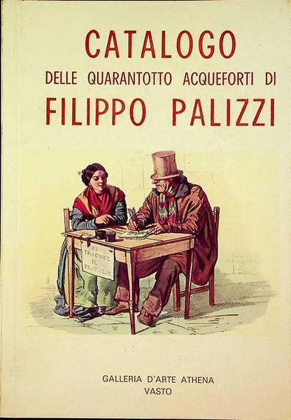 Catalogo delle quarantotto acqueforti di Filippo Palizzi.
