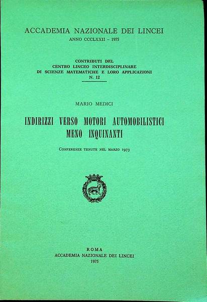 Indirizzi verso motori automobilistici meno inquinanti: conferenze tenute nel marzo …