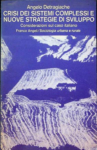Crisi dei sistemi complessi e nuove strategie di sviluppo: considerazioni …