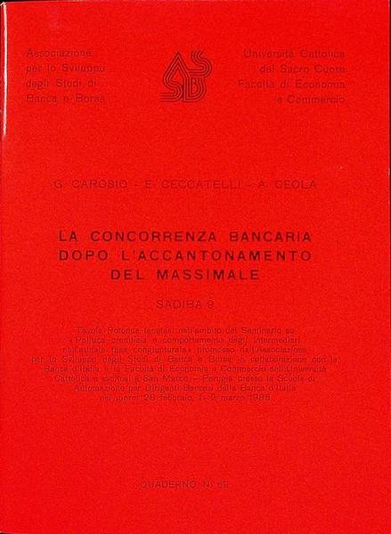 La concorrenza bancaria dopo l'accantonamento del massimale.