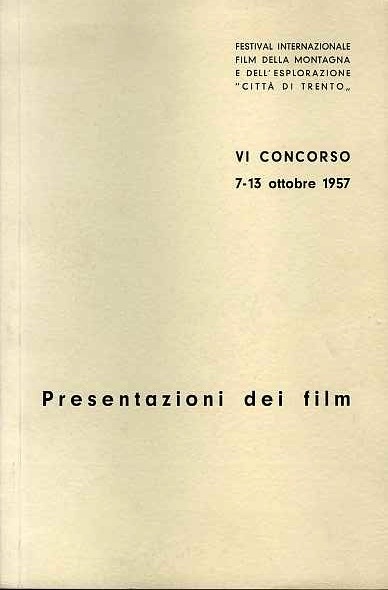 Festival internazionale film della montagna e dell'esplorazione CittÃ di Trento: …