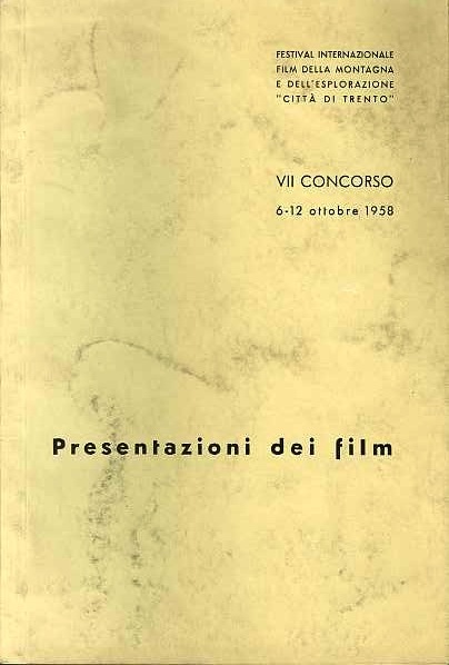 Festival internazionale film della montagna e dell'esplorazione CittÃ di Trento: …