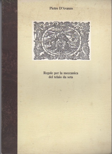 Regole per la meccanica del telaio da seta.