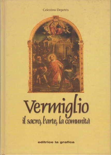 Vermiglio: il sacro, l'arte, la comunitÃ .