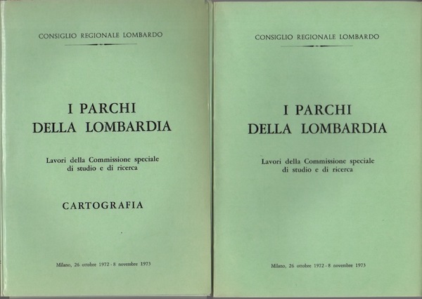 I parchi della Lombardia: Lavori della Commissione speciale di studio …