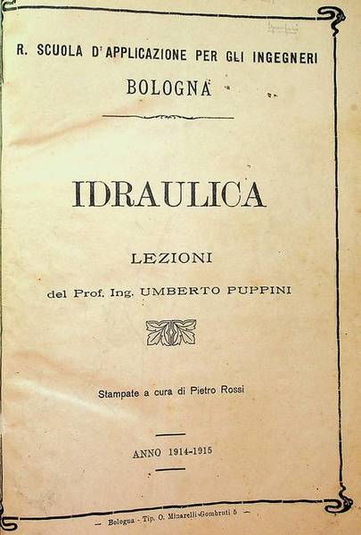 R. Scuola d'Applicazione per gli ingegneri - Bologna: idraulica: lezioni: …