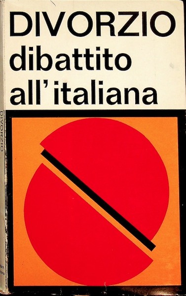 Divorzio: dibattito all'italiana.