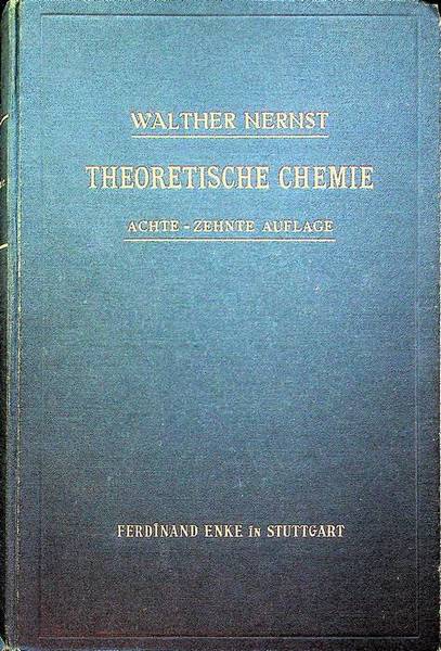 Theoretische Chemie: vom Standpunkte der Avogadroschen Regel und der Thermodynamik.