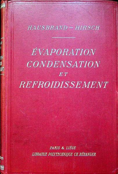 Evaporation, condensation et refroidissement.