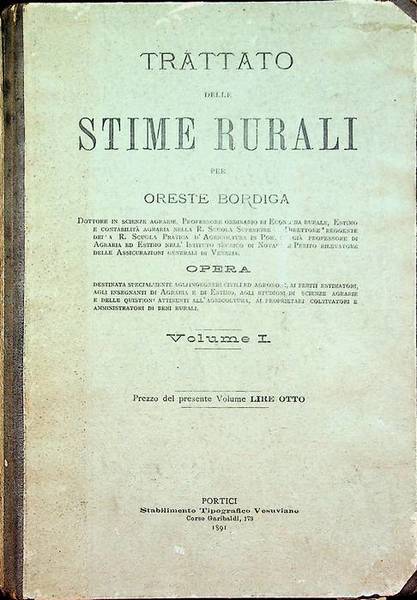 Trattato delle stime rurali: Volume I.