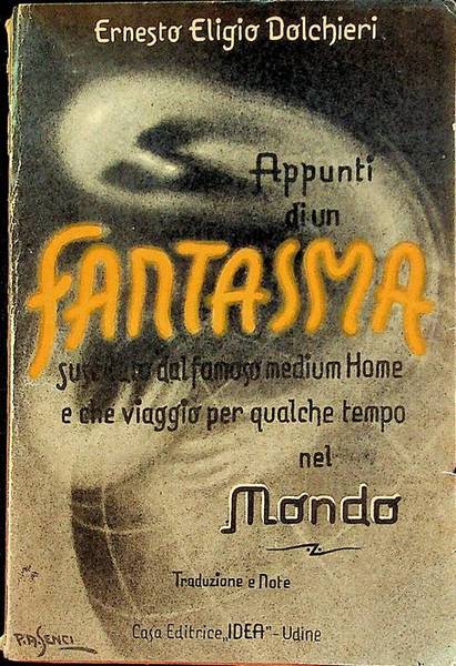 Appunti di un fantasma suscitato dal famoso medium Home e …