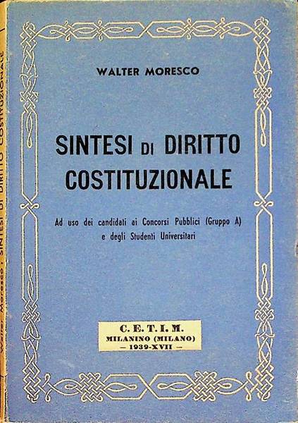 Sintesi di diritto costituzionale: ad uso dei candidati ai concorsi …