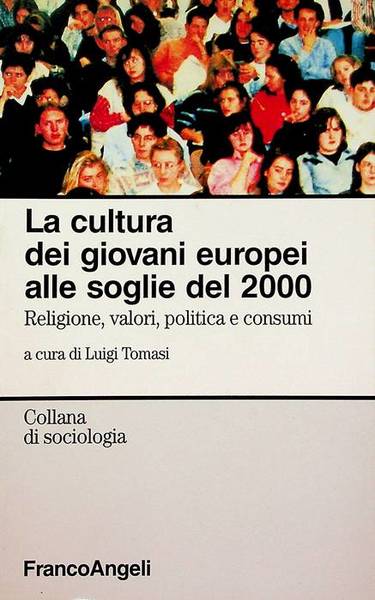 La cultura dei giovani europei alle soglie del 2000: religione, …