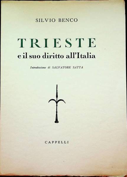 Trieste e il suo diritto all'Italia.